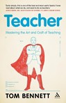 Teacher - Tom Bennett - 9781441114358