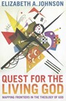 Quest for the Living God - Elizabeth A. Johnson - 9781441174628