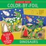 Color-By-Foil Sticker Book - Dinosaurs (Create 10 Amazing Scenes Using Shiny Colored Foils. Just Peel, Press and Lift. Voila!) -  - 9781441344564