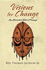 Visions for Change - REV Thomas Jackson - 9781441589439
