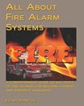 All about Fire Alarms: A Guide for Owners & Property Managers - Ed Morawski - 9781442125360