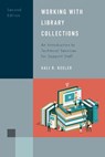 Working with Library Collections - Hali R. Keeler - 9781442274891