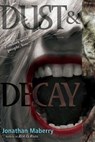 Dust & Decay - Jonathan Maberry - 9781442402362