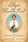 Eliza's Freedom Road - Jerdine Nolen - 9781442417236