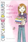 Katie and the Cupcake Cure - Coco Simon - 9781442422759