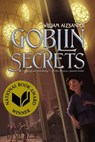 Goblin Secrets - William Alexander - 9781442427273