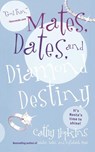 Mates, Dates, and Diamond Destiny - Cathy Hopkins - 9781442430822