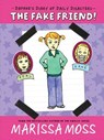 The Fake Friend! - Marissa Moss - 9781442440166