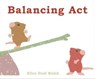 Balancing Act - Ellen Stoll Walsh - 9781442440647