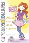 Alexis Cool as a Cupcake - Coco Simon - 9781442450806
