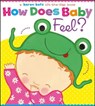 How Does Baby Feel? - Karen Katz - 9781442452046