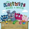 The KnitWits Make a Move! - Abigail Tabby - 9781442453432