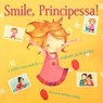 Smile, Principessa! - Judith Ross Enderle ; Stephanie Jacob Gordon - 9781442454507