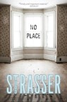 No Place - Todd Strasser - 9781442457232