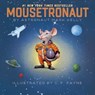 Mousetronaut - Mark Kelly - 9781442458321