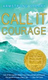Call It Courage - Armstrong Sperry - 9781442460072