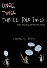 Thrice Told Tales - Catherine Lewis - 9781442460768