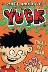 Yuck's Pet Worm: And Yuck's Rotten Joke - Matt and Dave - 9781442481497