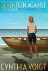 Seventeen Against the Dealer - Cynthia Voigt - 9781442489196