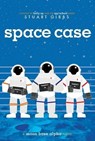 Space Case - Stuart Gibbs - 9781442494879