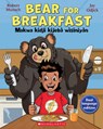 Bear for Breakfast / Makwa Kidji Kijebà Wìsiniyàn - Robert Munsch - 9781443175111