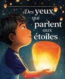 Des Yeux Qui Parlent Aux Étoiles - Joanna Ho - 9781443196062