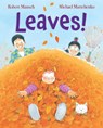 Leaves! - Robert Munsch - 9781443196635
