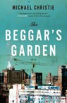 Beggar's Garden - Michael Christie - 9781443405430