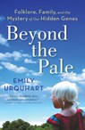 Beyond The Pale - Emily Urquhart - 9781443423588