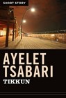 Tikkun - Ayelet Tsabari - 9781443423762