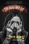 The Hard Way Out - Jerry Langton ; Dave Atwell - 9781443450409