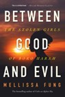 Between Good and Evil - Mellissa Fung - 9781443456081