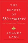 The Beauty of Discomfort - Amanda Lang - 9781443456142