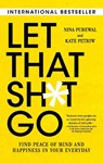 Let That Sh*t Go - PUREWAL,  Nina ; Petriw, Kate - 9781443457675