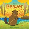 I Am a Beaver - Paul Covello - 9781443458085