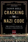 Cracking the Nazi Code - Jason Bell - 9781443466745