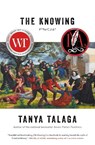 The Knowing - Tanya Talaga - 9781443467506