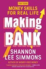 Making Bank: Money Skills for Real Life - Shannon Lee Simmons - 9781443469814