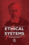 Ethical Systems - Wilhelm Wundt - 9781443720915