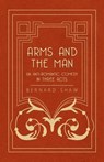 Arms and the Man - SHAW,  Bernard - 9781443758833