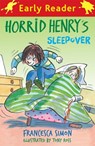 Horrid Henry Early Reader: Horrid Henry's Sleepover - Francesca Simon - 9781444000030