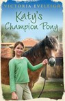 Katy's Exmoor Ponies: Katy's Champion Pony - Victoria Eveleigh - 9781444005424