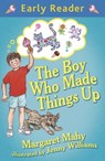 The Boy Who Made Things Up - Margaret Mahy - 9781444011326