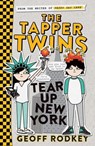 The Tapper Twins Tear up New York - Geoff Rodkey - 9781444015027