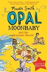 Opal Moonbaby and the Summer Secret - Maudie Smith - 9781444015850