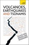 Volcanoes, Earthquakes And Tsunamis: Teach Yourself - David Rothery - 9781444132021