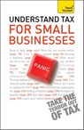 Understand Tax for Small Businesses: Teach Yourself - Sarah Deeks - 9781444133936