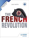 Enquiring History: The French Revolution - Dave Martin - 9781444144543