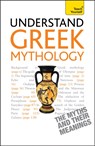 Understand Greek Mythology - Steve Eddy ; Claire Hamilton - 9781444163469