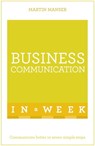 Business Communication In A Week - Martin Manser - 9781444178968